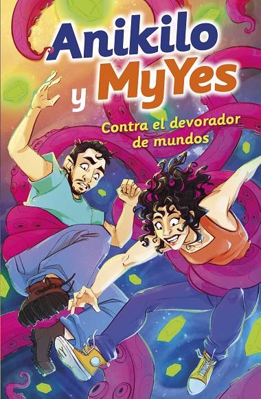 Anikilo y MyYes contra el devorador de mundos | 9788427051171 | Anikilo y MyYes