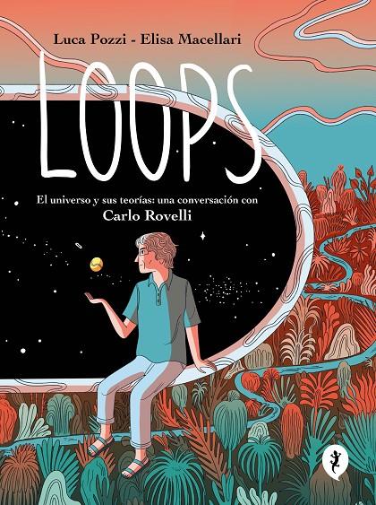 Loops | 9788419409577 | Pozzi, Luca/Macellari, Elisa