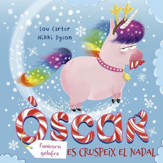 Òscar (l´unicorn golafre) es cruspeix el Nadal, l' | 9788491454960 | Carter, Lou