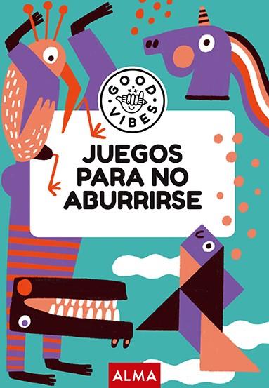 Juegos para no aburrirse (Good Vibes) | 9788419599902 | Gallo, Ana