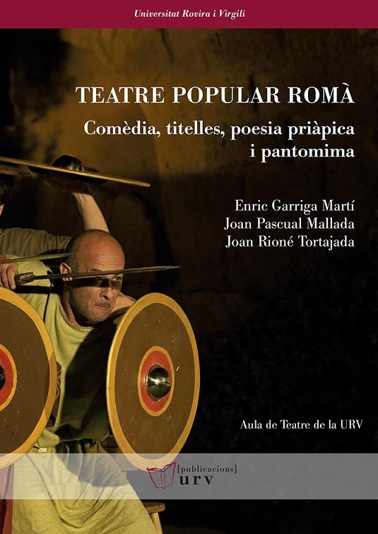 Teatre popular romà | 9788484244608 | Garriga Martí, Enric / Pascual Mallada, Joan / Rioné Tortajada, Joan