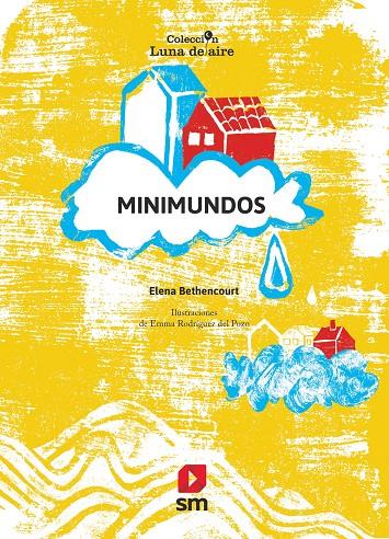 Minimundos | 9788411822770 | Bethencourt Rodríguez, Elena