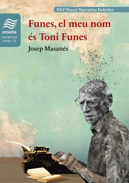 Funes, el meu nom és Toni Funes | 9788419606259 | Masanés Nogués, Josep