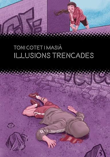 Il·lusions trencades (3ªED) | 9788412271812 | Cotet i Masià, Toni