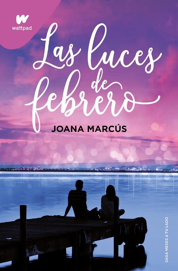 Luces de febrero, las (Meses a tu lado 4) | 9788419421135 | Marcús, Joana