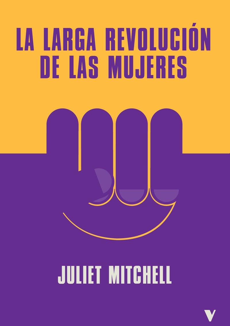 Larga revolución de las mujeres, la | 9788419719201 | Mitchell, Juliet