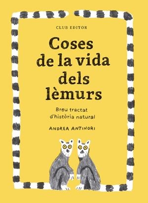 Coses de la vida dels lèmurs | 9788473294096 | Antinori, Andrea