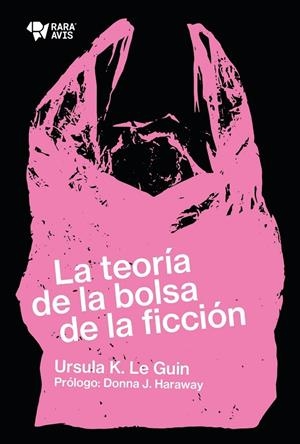 Teoria de la Bolsa de la Ficcion, la | 9789874783073 | Le Guin, Ursula K.